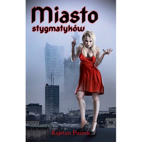 MIASTO STYGMATYKÓW Kajetan Puszek motyleksiazkowe.pl