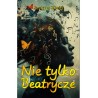 Nie tylko Beatrycze