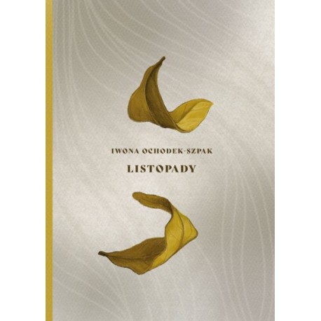 Listopady Iwona Ochodek-Szpak motyleksiazkowe.pl