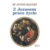 Z Jezusem przez życie