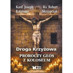 Droga krzyżowa. Proroczy głos z Koloseum