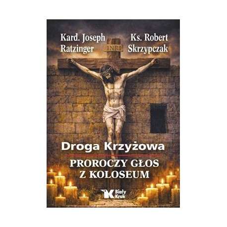 Droga krzyżowa. Proroczy głos z Koloseum motyleksiazkowe.pl