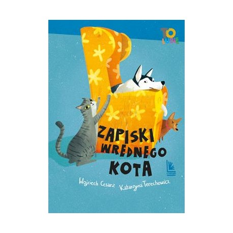 Zapiski wrednego kota  Wojciech CesarzKatarzyna Terechowicz motyleksiazkowe.pl