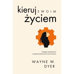 Kieruj swoim życiem