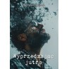 Wyprzedzając jutro