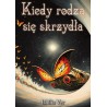 Kiedy rodzą się skrzydła