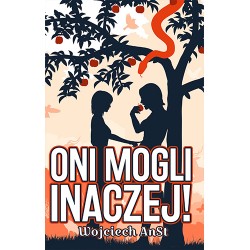 Oni mogli inaczej! Wojciech Anst motyleksiazkowe.pl