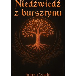 Niedźwiedź z bursztynu Anna Czapla motyleksiazkowe.pl
