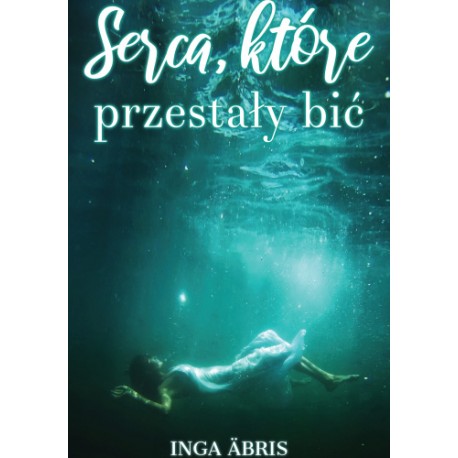 Serca, które przestały bić Inga Äbris motyleksiazkowe.pl