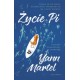 Życie Pi Yann Martel motyleksiazkowe.pl