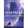 Czas próby. Mrok znad stepu
