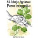 54 LEKCJE ŻYCIOWE PANA INCOGNITO Marysia Dordevic motyleksiazkowe.pl