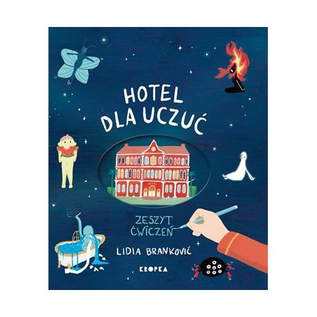 Hotel uczuć. Zeszyt ćwiczeń Lidia Brankovic motyleksiazkowe.pl