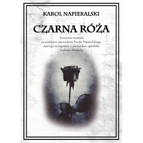 Czarna róża Karol Napieralski motyleksiazkowe.pl