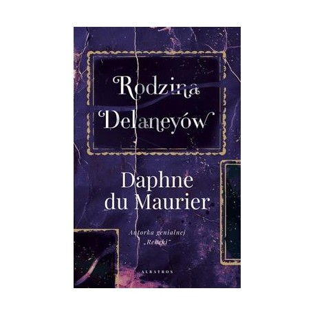 Rodzina Delaneyów Daphne du Maurier motyleksiazkowe.pl