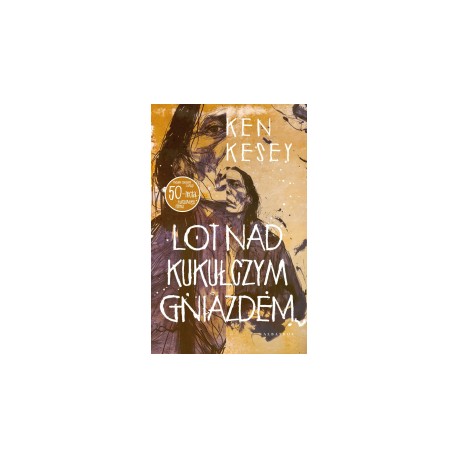 Lot nad kukułczym gniazdem Ken Kesey motyleksiazkowe.pl