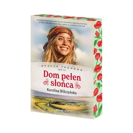 Stacja Jagodno. Dom pełen słońca (ilustrowane brzegi) Karolina Wilczyńska motyleksiazkowe.pl