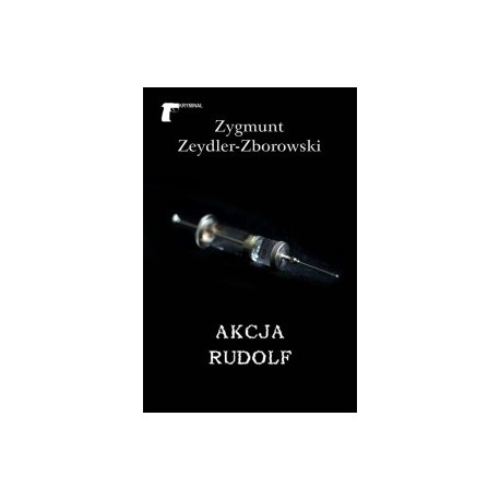 Akcja Rudolf Zygmunt Zeydler-Zborowski motyleksiazkowe.pl