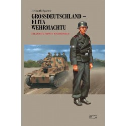 Grossdeutschland - Elita Wehrmachtu. Załamanie Frontu Wschodniego Tom 3