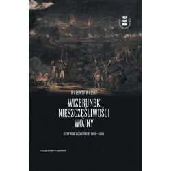 Wizerunek nieszczęśliwej wojny. Dzienniki Gdańskie 1806-1808