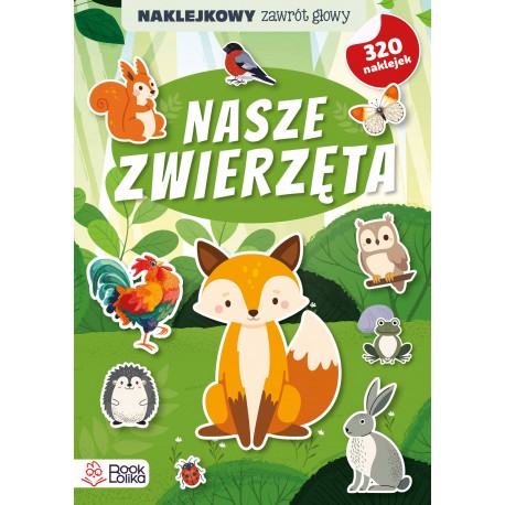 Nasze zwierzęta. Naklejkowy zawrót głowy motyleksiazkowe.pl