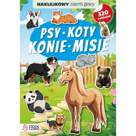 Psy, koty, konie, misie. Naklejkowy zawrót głowy motyleksiazkowe.pl