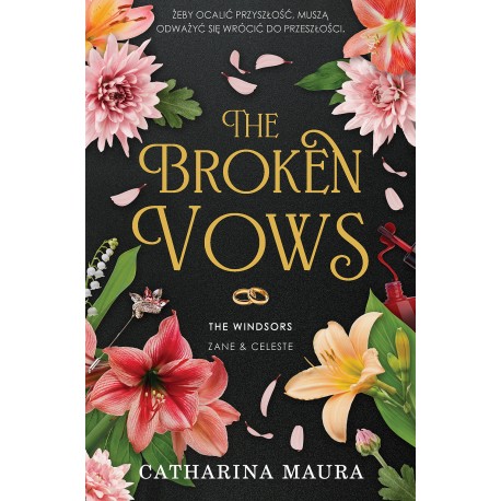 The Broken Vows. The Windsors. Tom 3 Catharina Maura motyleksiazkowe.pl