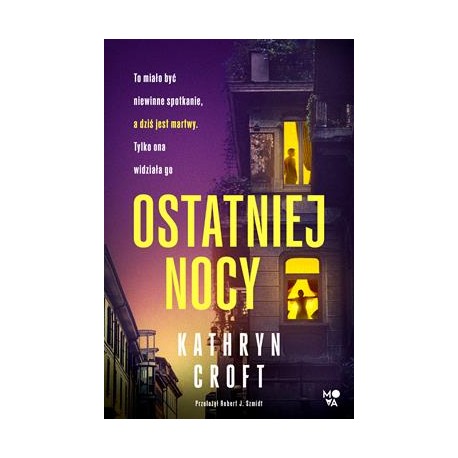 Ostatniej nocy Kathryn Groft motyleksiazkowe.pl