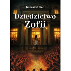 Dziedzictwo Zofii Konrad Julian motyleksiazkowe.pl