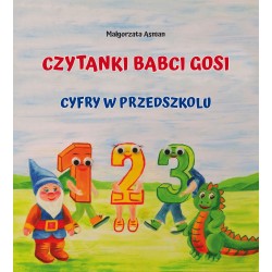 Czytanki Babci Gosi. Cyfry w przedszkolu Małgorzata Asman motyleksiazkowe.pl