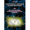 Filozoficznym traktem – Nowa Kosmologia. Wszechświat grawitacji dualnej. Tom 4