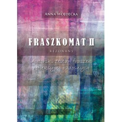 Fraszkomat II. Rezonans. Autorski zestaw fraszek refleksyjno-radosnych Anna Wojdecka motyleksiazkowe.pl