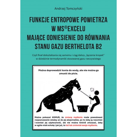 Funkcje entropowe powietrza w MS®Excelu mające odniesienie do równania stanu gazu Berthelota B2 Andrzej Tomczyński motyleksiazko