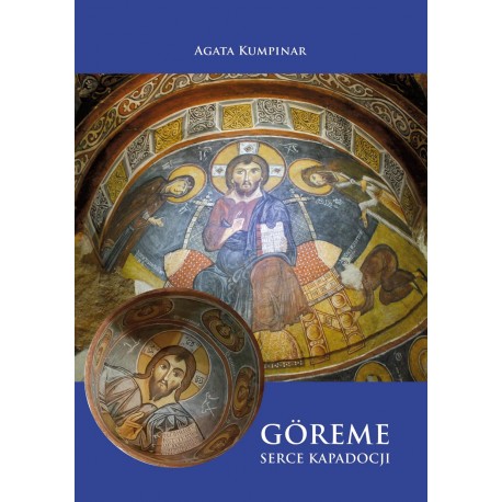 Göreme. Serce Kapadocji Agata Kumpinar motyleksiazkowe.pl