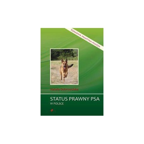 Status prawny psa w Polsce Poradnik praktyka psiarza Natalia Dobrowolska motyleksiazkowe.pl