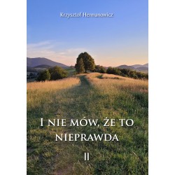 I nie mów, że to nieprawda II