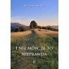 I nie mów, że to nieprawda II