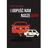 I odpuść nam nasze winy