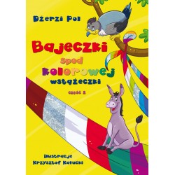 Bajeczki spod kolorowej wstążeczki, część 2