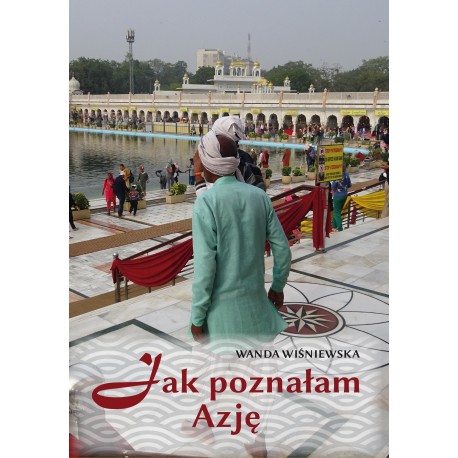 Jak poznałam Azję Wanda Wiśniewska motyleksiazkowe.pl