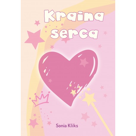 Kraina serca Sonia Kliks motyleksiazkowe.pl