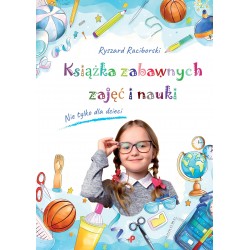 Książka zabawnych zajęć i nauki Ryszard Raciborski motyleksiazkowe.pl