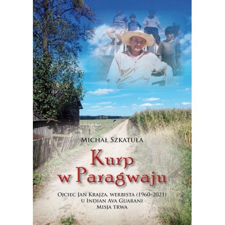 Kurp w Paragwaju Michał Szkatuła motyleksiazkowe.pl
