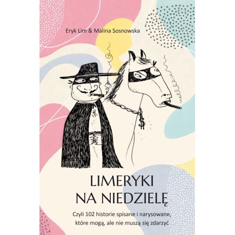 Limeryki na niedzielę Eryk Lim & Malina Sosnowska motyleksiazkowe.pl