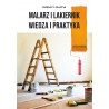 Malarz i lakiernik - wiedza i praktyka