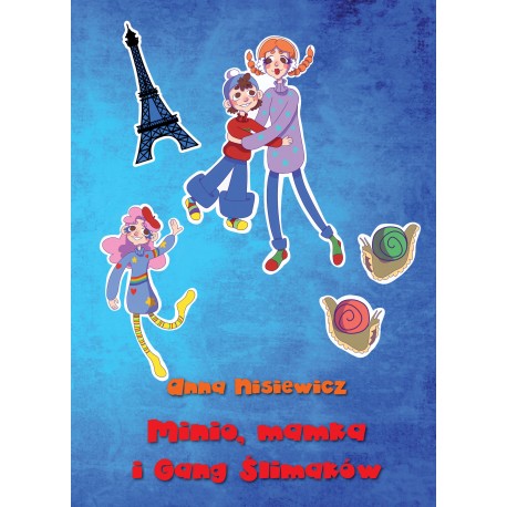 Minio, mamka i Gang Śimaków Anna Nisiewicz motyleksiazkowe.pl