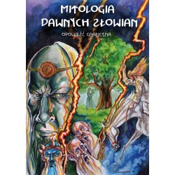 Mitologia dawnych Słowian. Opowieść graficzna