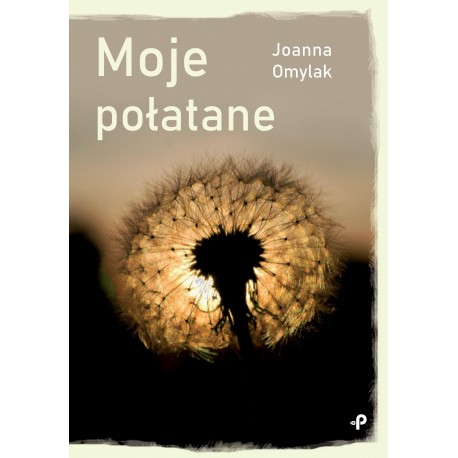 Moje połatane Joanna Omylak motyleksiazkowe.pl