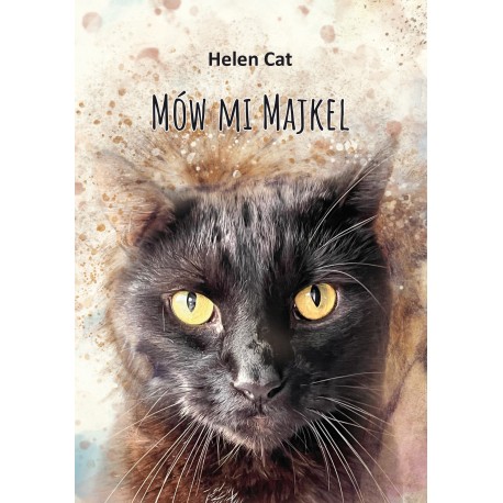 Mów mi Majkel Helen Cat motyleksiazkowe.pl