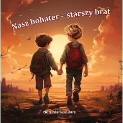 Nasz bohater - starszy brat